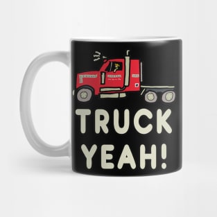 Funny Trucking Truck Yeah Mug